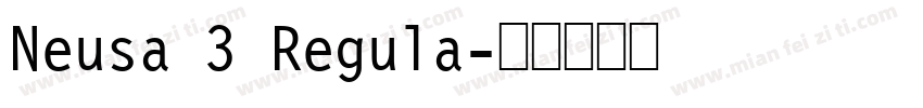 Neusa 3 Regula字体转换